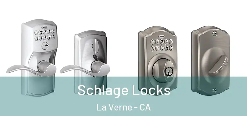  Schlage Locks La Verne - CA