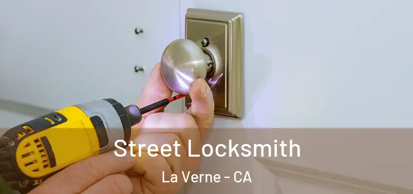  Street Locksmith La Verne - CA